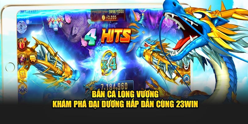 bắn cá long vương