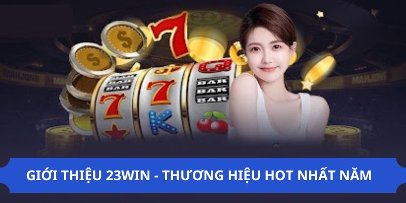 giới thiệu 23win